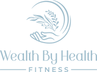 WEALTH BY HEALTH FITNESS